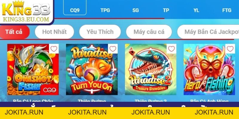 Bắn cá King33 - Chơi game vui vẻ, trúng thưởng liền tay - JOKITA