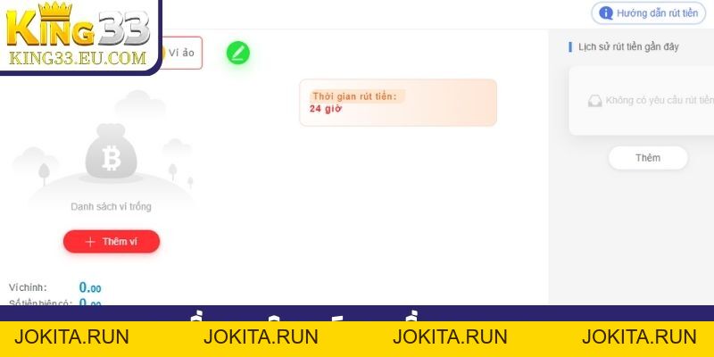Quy trình rút tiền King33 siêu tốc, chỉ 1 phút là có tiền - JOKITA