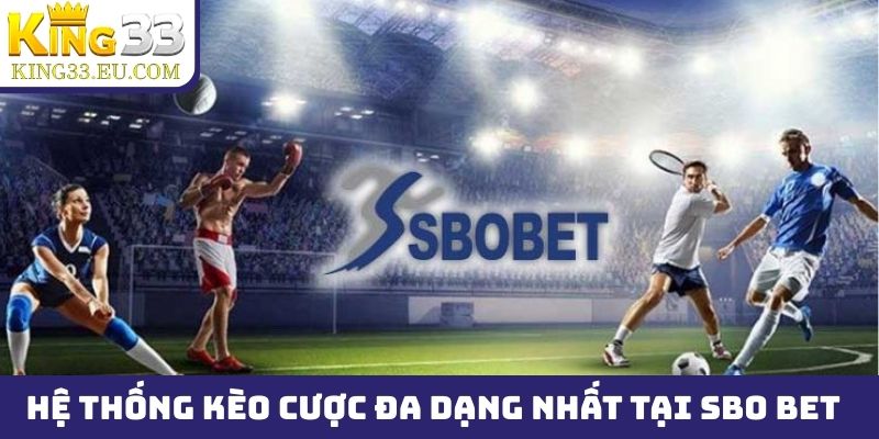 Sảnh SBO Bet - Tỷ lệ kèo cập nhật siêu tốc, trả thưởng cao - JOKITA