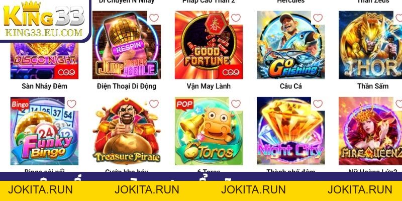 Nổ hũ King33 RTP cực cao, trúng jackpot liên tục trong ngày - JOKITA