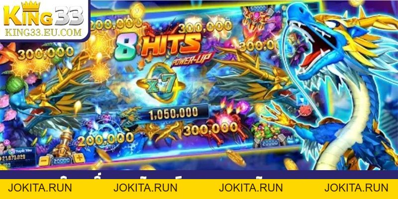 Bắn cá Ngũ Long JDB 1000x thưởng, tỷ lệ ăn boss cực cao - JOKITA