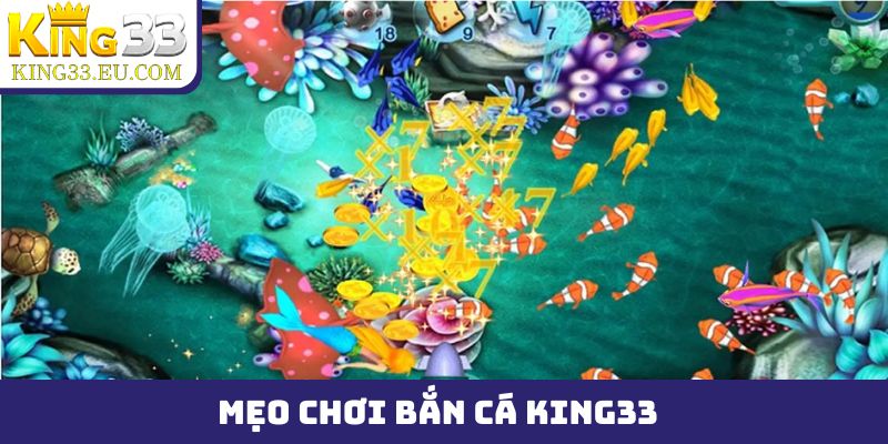 Mẹo chơi bắn cá King33 luôn thắng, săn boss không giới hạn - JOKITA
