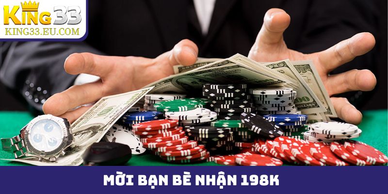 King33 mời bạn bè nhận 198k chào đón thành viên mới đăng ký - JOKITA