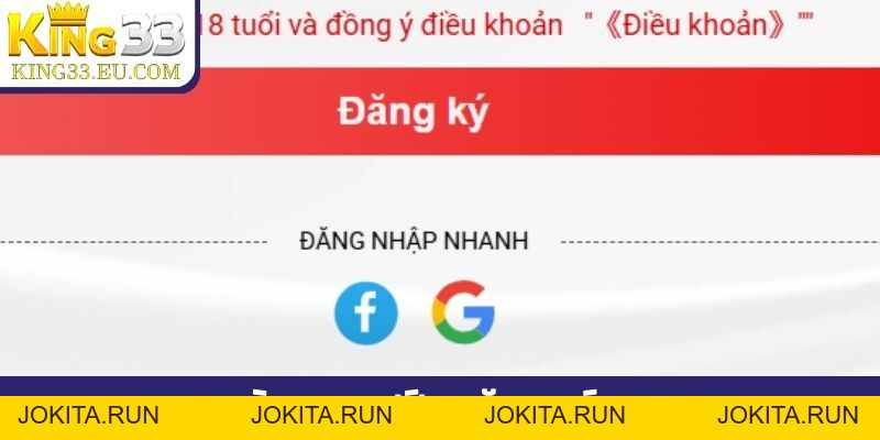 Hướng dẫn đăng ký King33 và nâng cấp bảo mật cho tài khoản - JOKITA