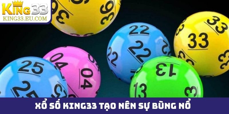 Xổ số King33 - Sảnh lô đề trực tuyến mở thưởng trong 1 phút - JOKITA