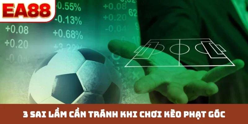 Kèo Phạt Góc - 3 Mẹo Soi Kèo Chuẩn Từ Chuyên Gia Bóng Đá - JOKITA