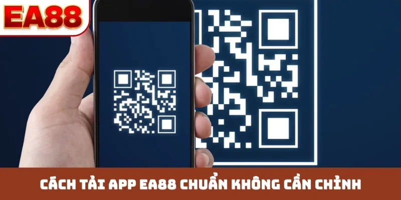 Hướng Dẫn Tải App EA88 - 5 Phút Cài Đặt Trải Nghiệm Ngay - JOKITA