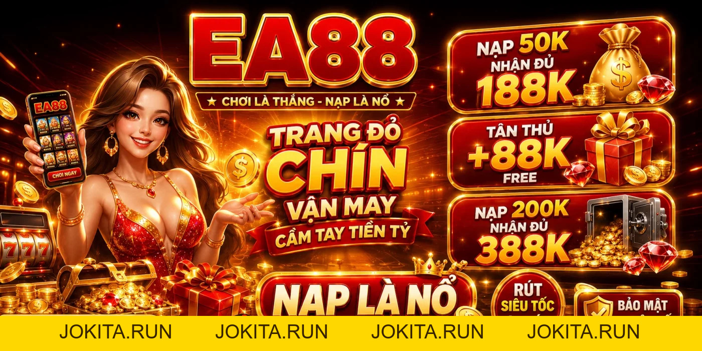 EA88 2ter | Trang Chủ Đăng ký - Đăng nhập EA88 COM 2026 - JOKITA