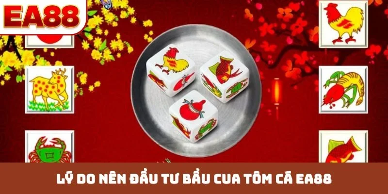 Bầu Cua Tôm Cá EA88 - Bí Kíp Lắc Xúc Xắc Hốt Bạc Rủng Rỉnh - JOKITA