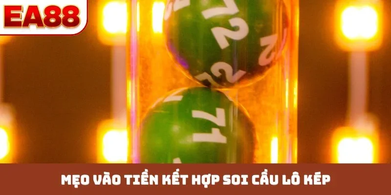 Soi Cầu Lô Kép Là Gì? Bí Kíp Chốt Số Bách Trúng Cùng EA88 - JOKITA